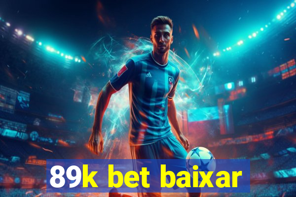 89k bet baixar